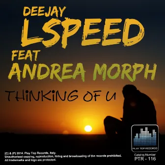 Thinking of U (feat. Andrea Morph) by LSpeed Deejay