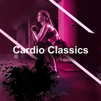 Cardio Classics by Unknown Artist