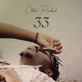 33 by Oldie Rasheed