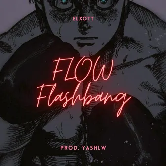 Flow Flashbang by Elxott