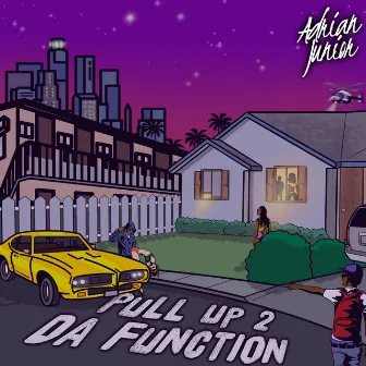 Pull up 2 da Function by ADRIAN JUNIOR