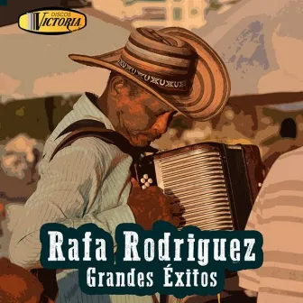 Grandes Exitos by Rafa Rodriguez