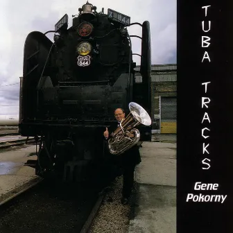 Tuba Tracks by Gene Pokorny