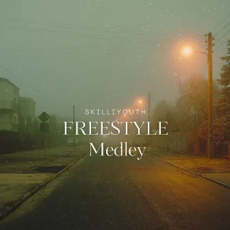 Freestyle Medley by SkilliYouth