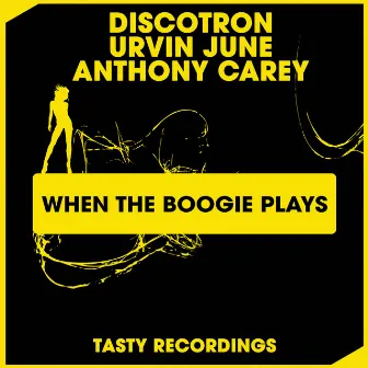 When The Boogie Plays by Anthony Carey