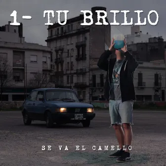 Tu Brillo by Se Va el Camello