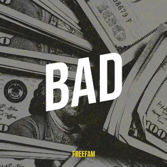 Bad by FreeFAM