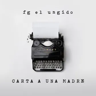 Carta a una Madre by fg el ungido