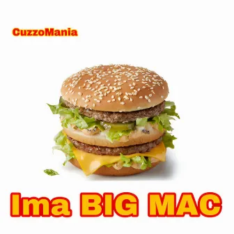 Ima Big Mac by CuzzoMania