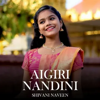 Aigiri Nandini by Shivani Naveen