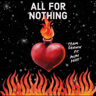 All For Nothing by MIMI FOXX