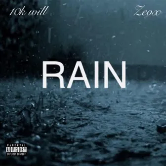 Rain by 10k Will