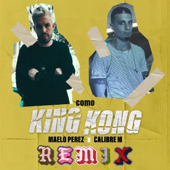 Como King Kong (remix) by Maelo Perez