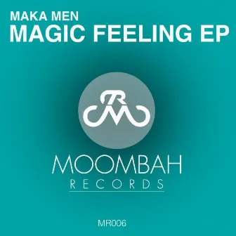 Magic Feeling EP by Maka Men