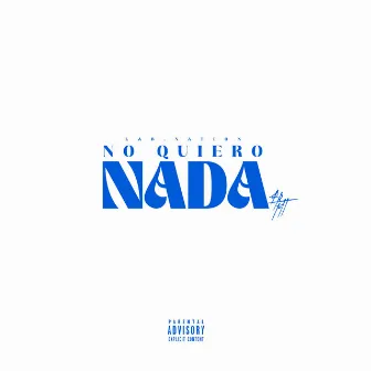 No quiero nada by Pesmer Tall