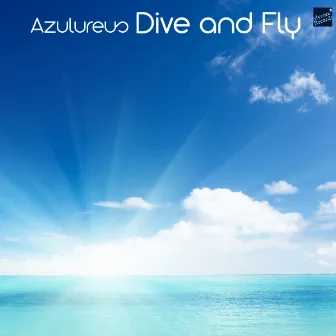 Dive And Fly by Azulureus