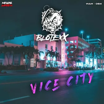 Vice City by Blotexx