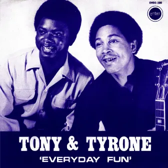 Everyday Fun by Tyrone