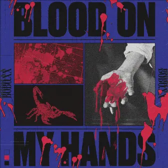 Blood On My Hands by Bobo.Xx