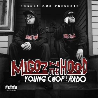 Migoz N the Hood by Rado