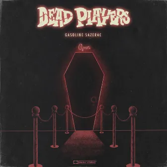 Gasoline Sazerac by Dead Players