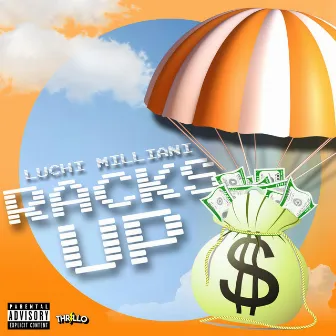 Racks Up by Luchi Milliani