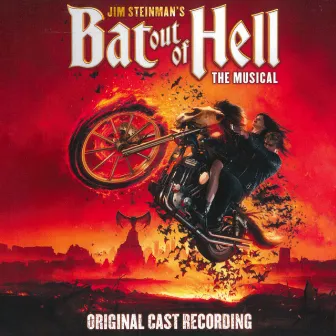 Jim Steinman's Bat Out Of Hell: The Musical (Original Cast Recording) by Jim Steinman