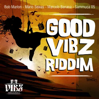 Good Vibz Riddim by Vibz Music