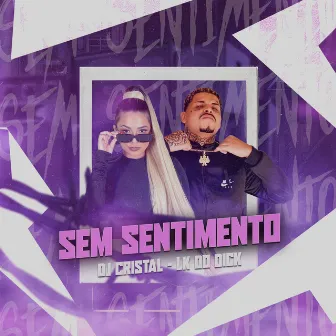 Sem Sentimento by DJ Cristal