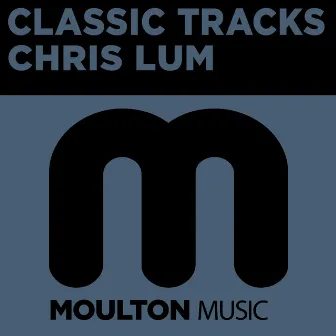 Classic Tracks by Chris Lum