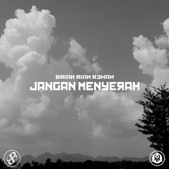 Jangan Menyerah by Brian Rian Rehan