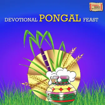 Devotional Pongal Feast by SAKTHI SHANMUGARAJA