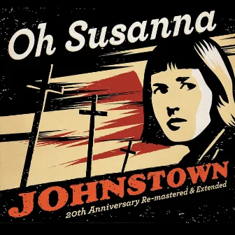 Johnstown (20th Anniversary Re-Mastered & Extended) by Suzie Ungerleider