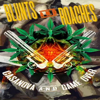 Blunts & Roaches (B.A.R.S) by Casanova Confidence