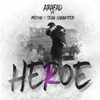 Heroe by Arafad