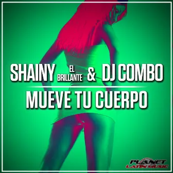 Mueve Tu Cuerpo by Shainy El Brillante