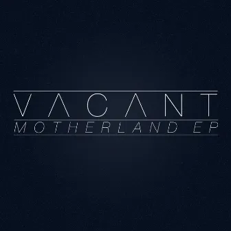 Motherland by Vacant