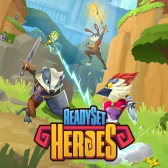 ReadySet Heroes (Official Soundtrack) by Phill Boucher