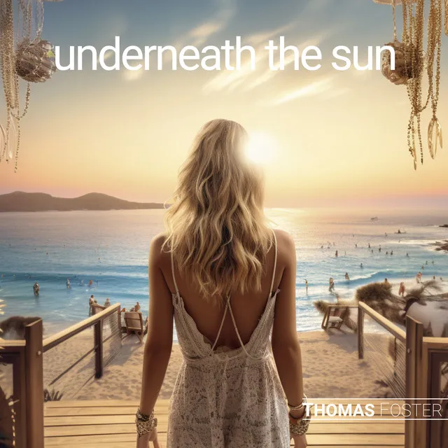 Underneath the Sun - Radio Edit