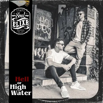 Hell or High Water by Soul Elixr