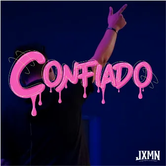 Confiado by JOXMAN