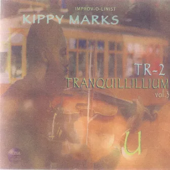 TR-2 Tranquillillium vol. 3 by Kippy Marks