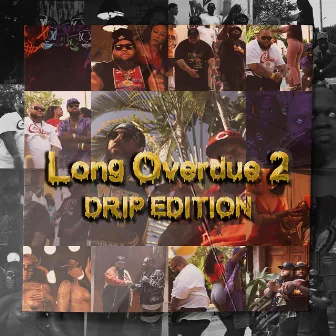 Long Overdue 2: Drip Edition by J.R Prince