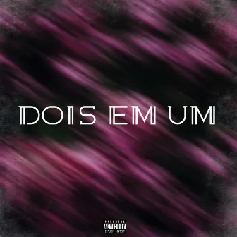 Dois em Um by CONDE J