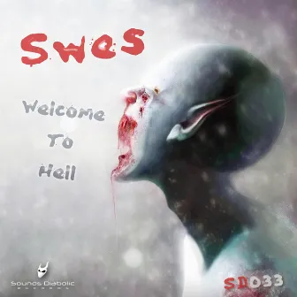 Welcome To Hell by Swes