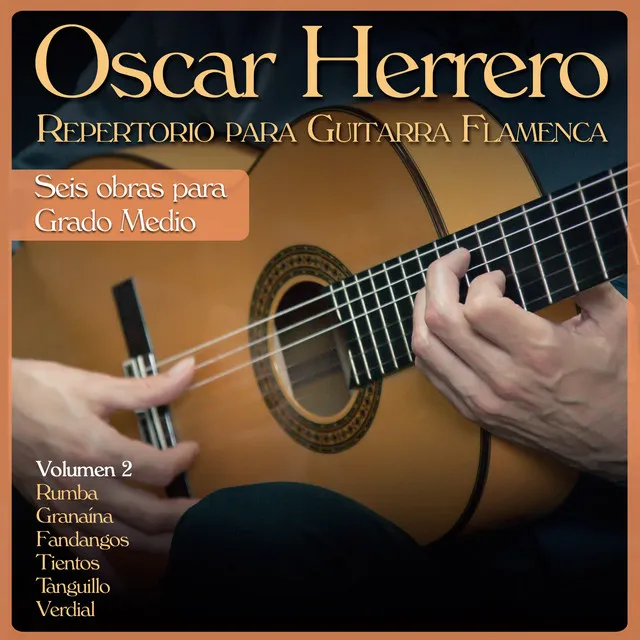 Repertorio para Guitarra Flamenca: Seis Obras para Grado Medio, Vol. 2