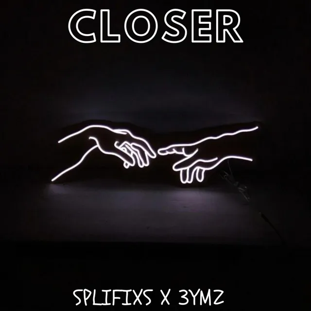 CLOSER