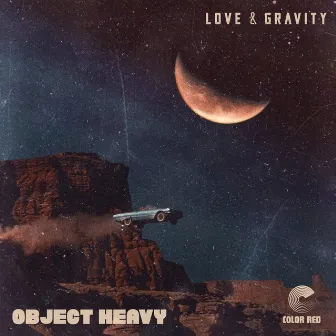 Love & Gravity by Object Heavy