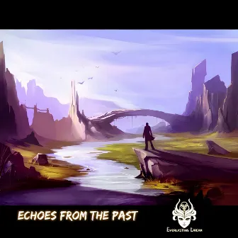 Echoes From The Past by Everlasting Dream