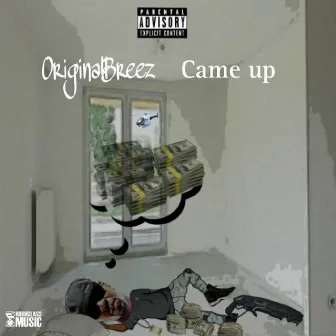 Came up by OriginalBreez